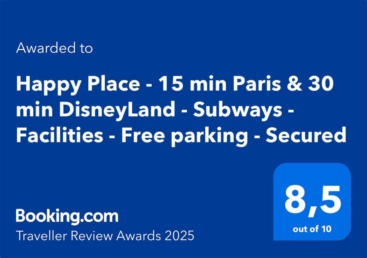 Happy Place - 15 Min Paris & 30 Min Disneyland - Subways - Facilities - Free Parking - Secured 매종알포르트 외부 사진